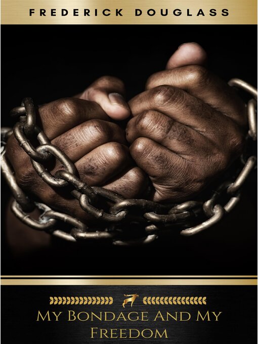 Title details for My Bondage and My Freedom by Frederick Douglass - Wait list